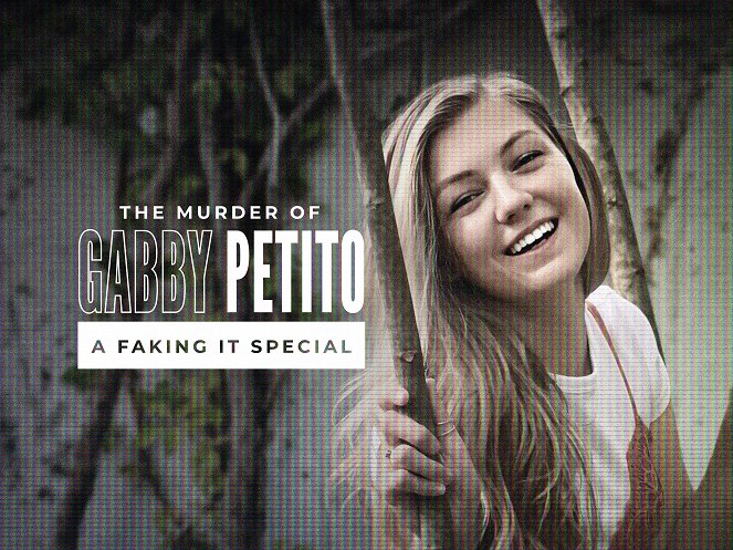 The Murder of Gabby Petito: A Faking It Special - Julisteet
