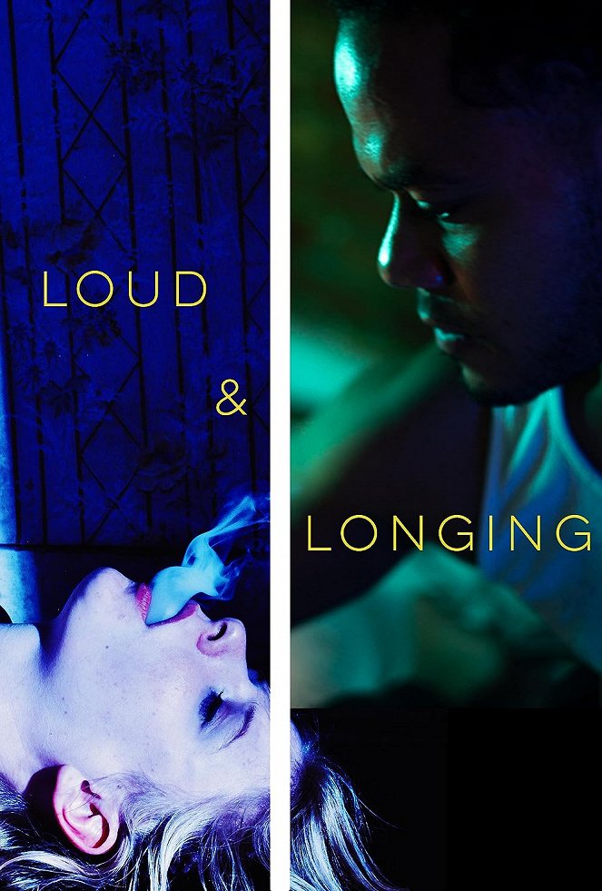 Loud & Longing - Plakáty