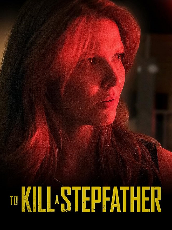 To Kill a Stepfather - Affiches