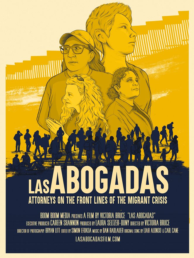 Las Abogadas: Attorneys on the Front Lines of the Migrant Crisis - Plakátok