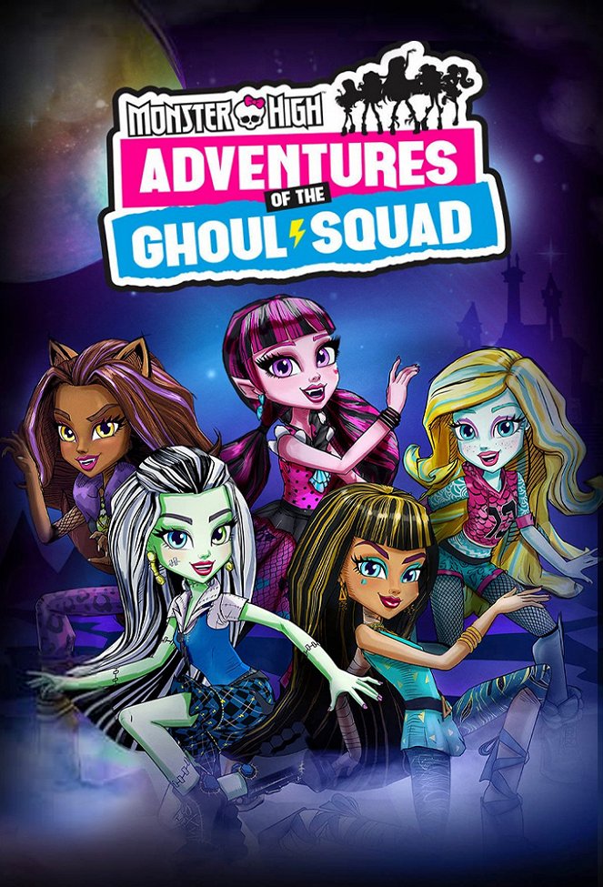 Monster High: Adventures of the Ghoul Squad - Plakate