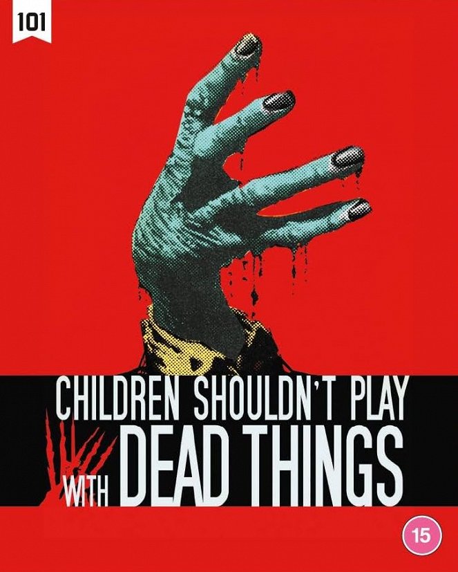 Children Shouldn't Play with Dead Things - Posters