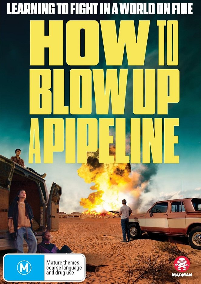 How to Blow Up a Pipeline - Posters