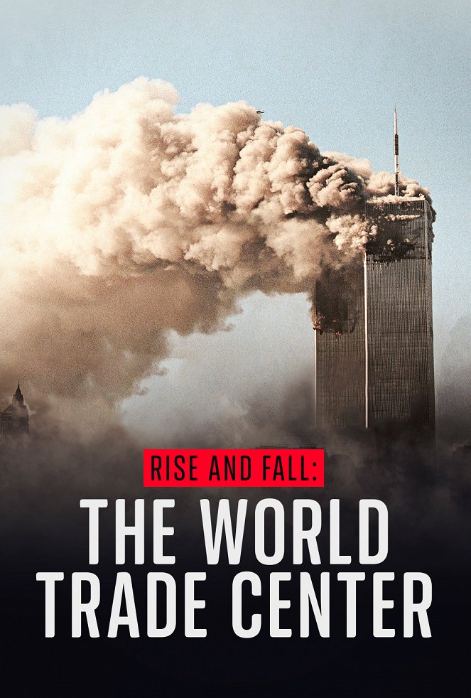 Rise and Fall: The World Trade Center - Plakate