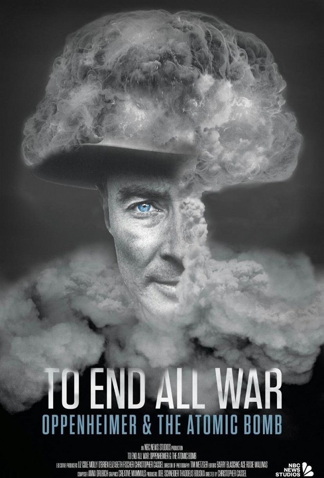 To End All War: Oppenheimer & the Atomic Bomb - Plakátok