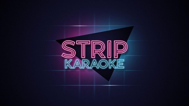 Strip Karaoke - Plakate