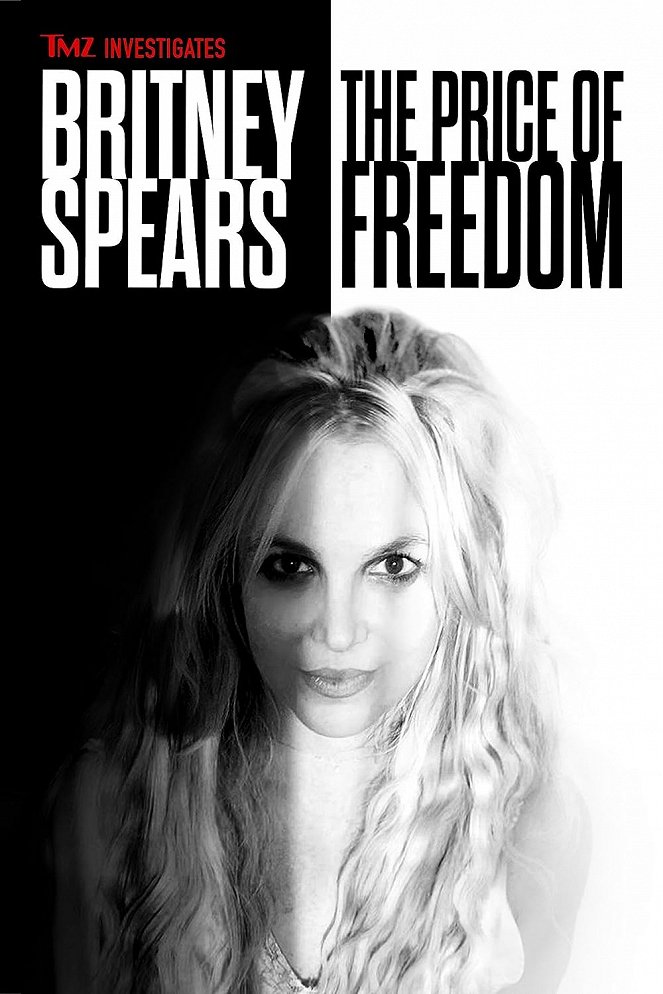 TMZ Investigates: Britney Spears: The Price of Freedom - Affiches