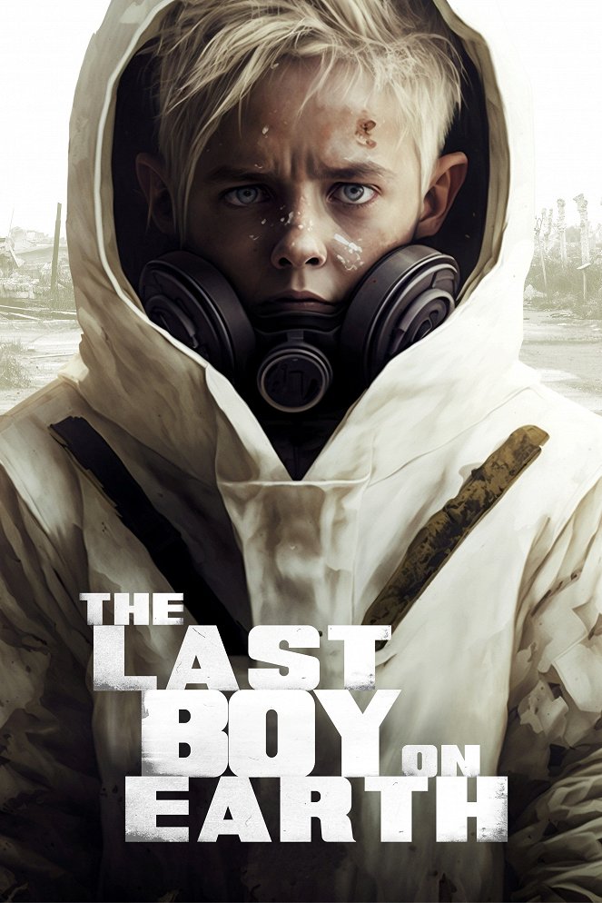 The Last Boy on Earth - Plakate