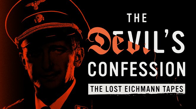 The Devil's Confession: The Lost Eichmann Tapes - Plakaty