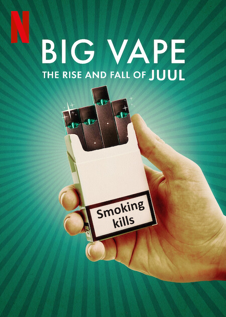 Big Vape : La chute de Juul, géant de l'e-cigarette - Affiches