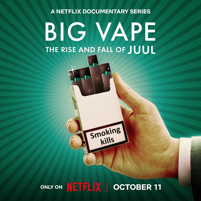 Big Vape : La chute de Juul, géant de l'e-cigarette - Affiches