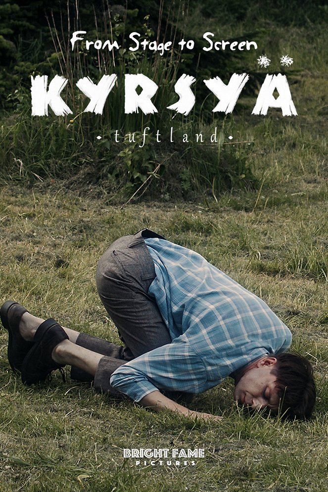 From Stage to Screen: Kyrsyä - Tuftland - Plakátok