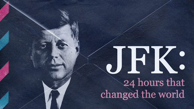 JFK: 24 Hours That Changed the World - Plakaty