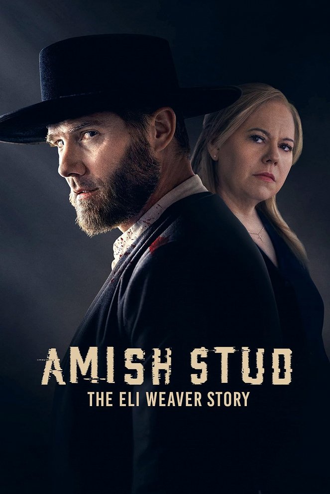 Amish Stud: The Eli Weaver Story - Carteles