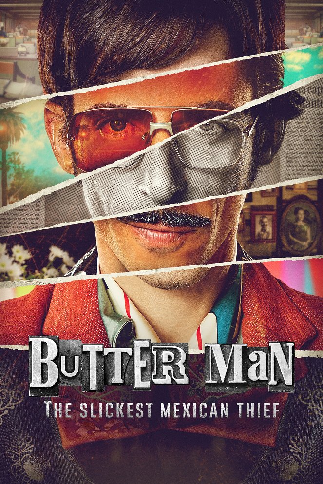 Butter Man: The Slickest Mexican Thief - Posters