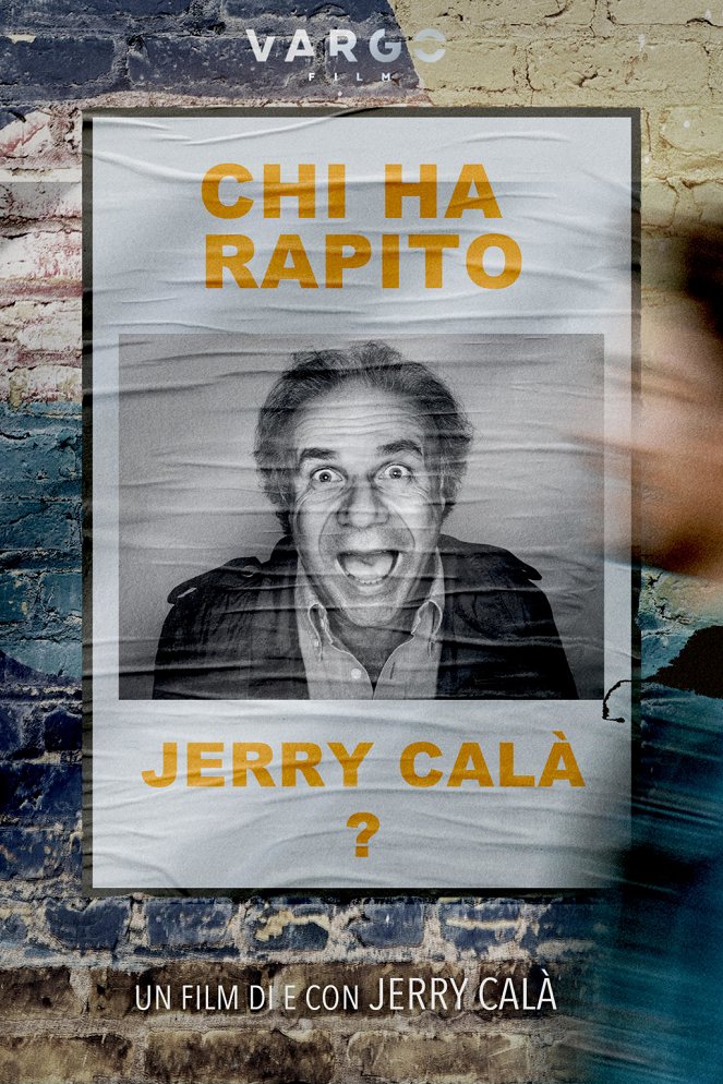 Chi ha rapito Jerry Calà? - Carteles