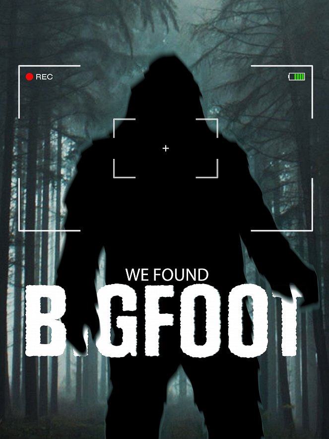 We Found Bigfoot - Affiches