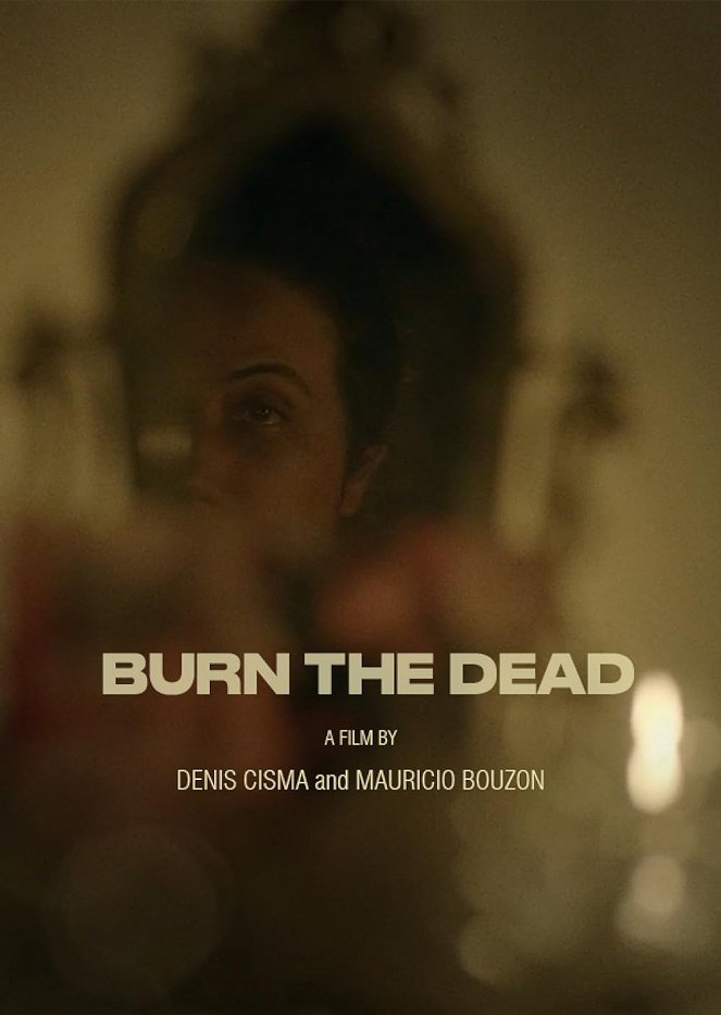 Burn the Dead - Posters