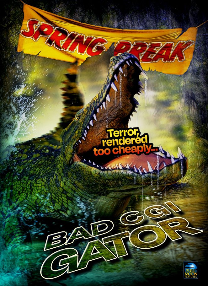 Bad CGI Gator - Plagáty