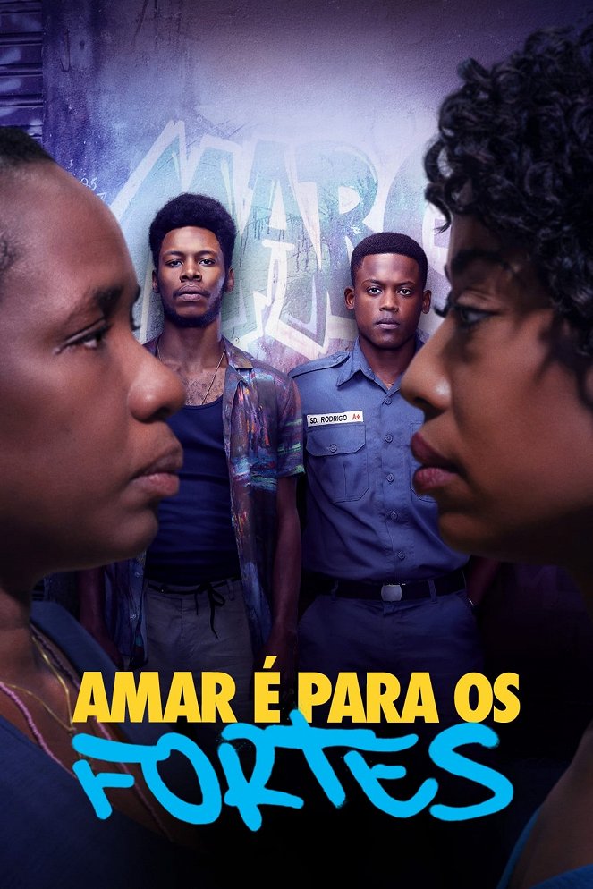 Amar é Para os Fortes - Posters