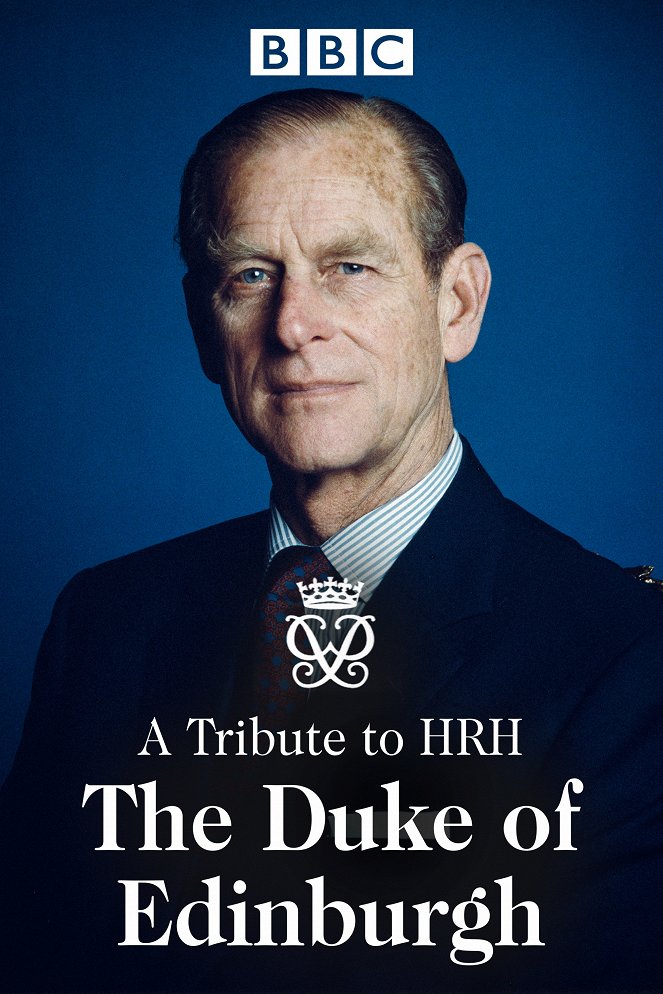 A Tribute to HRH the Duke of Edinburgh - Carteles