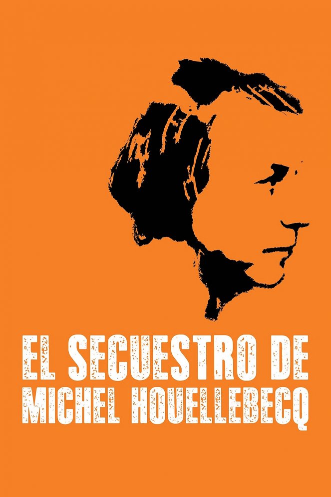 El secuestro de Michel Houellebecq - Carteles