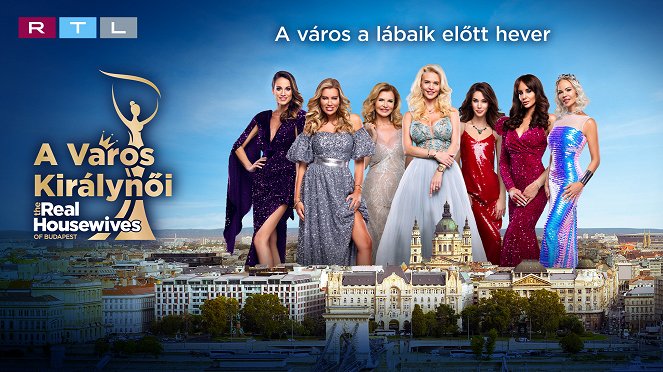 A Város Királynői - The Real Housewives of Budapest - Plagáty