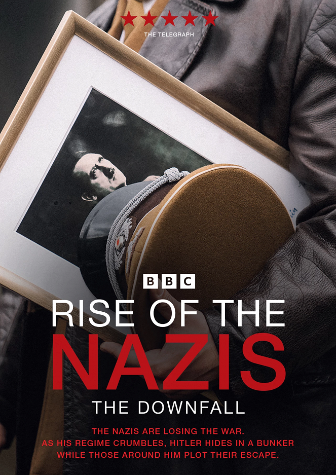 Rise of the Nazis - Rise of the Nazis - The Downfall - Affiches