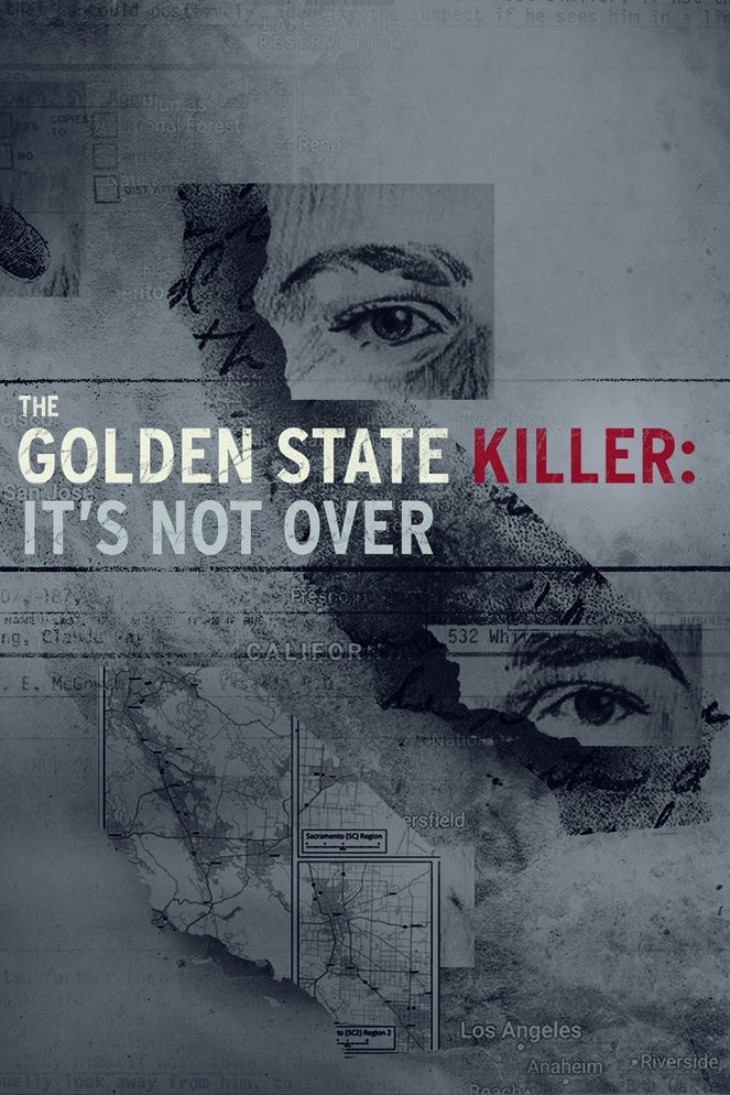 The Golden State Killer: It's Not Over - Plakate