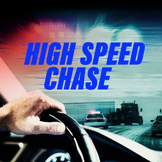 High Speed Chase - Plakate