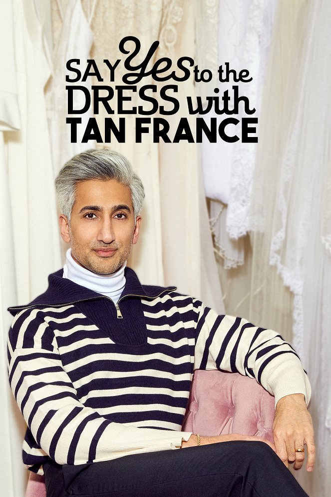 Say Yes to the Dress with Tan France - Julisteet