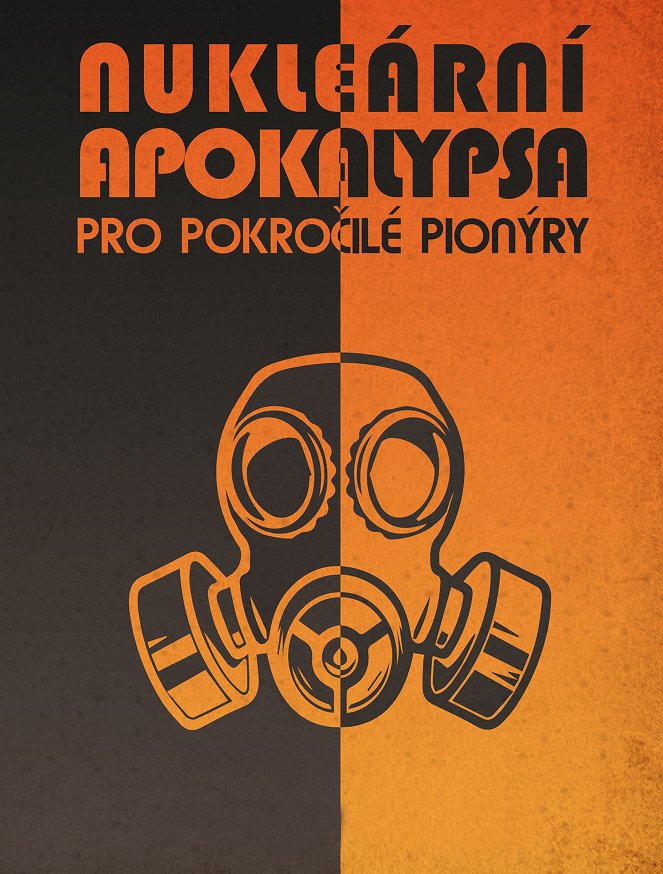 Nukleární apokalypsa pro pokročilé pionýry - Affiches