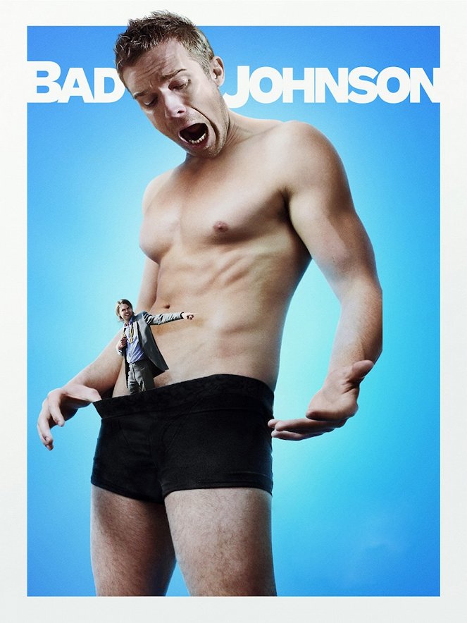 Bad Johnson - Plagáty