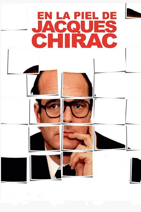 Dans La Peau De Jacques Chirac - Plakáty