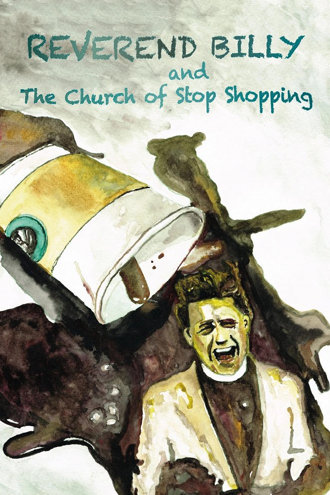 Reverend Billy & The Church of Stop Shopping - Carteles