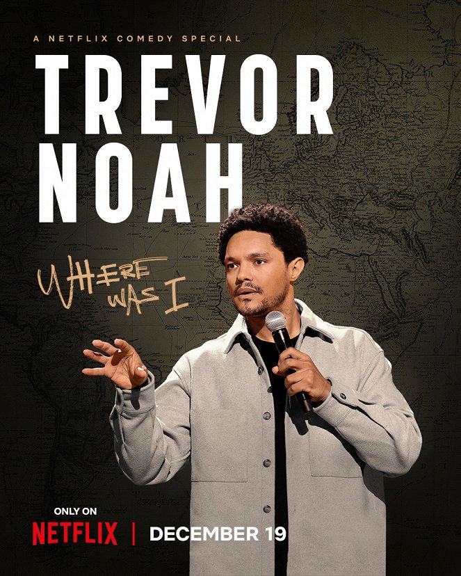 Trevor Noah: Where Was I - Posters
