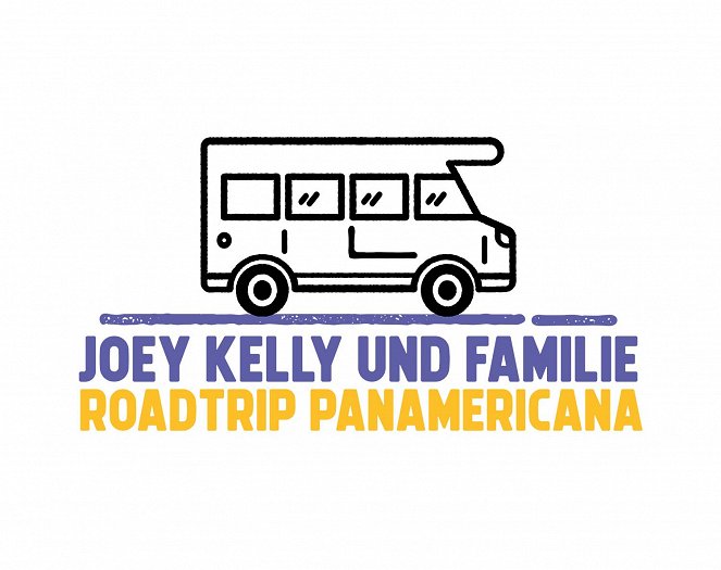 Joey Kelly und Familie - Roadtrip Panamericana - Plagáty