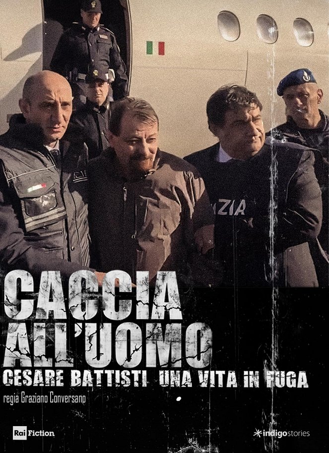 Caccia all'uomo - Cesare Battisti, una vita in fuga - Julisteet
