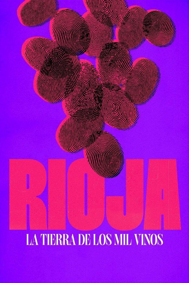 Rioja, la tierra de los mil vinos - Plakate