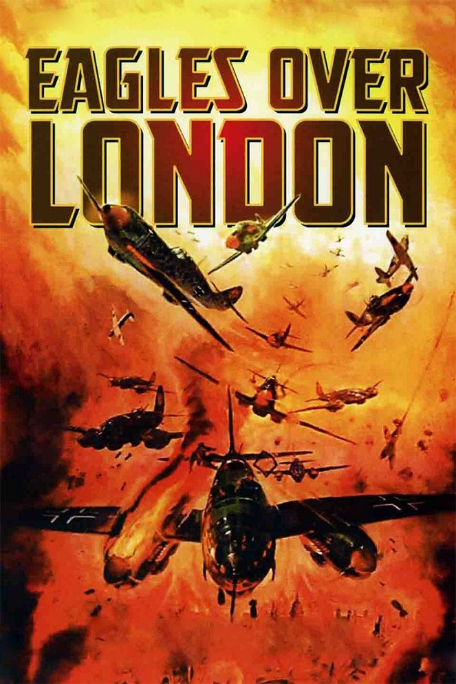 Eagles Over London - Posters