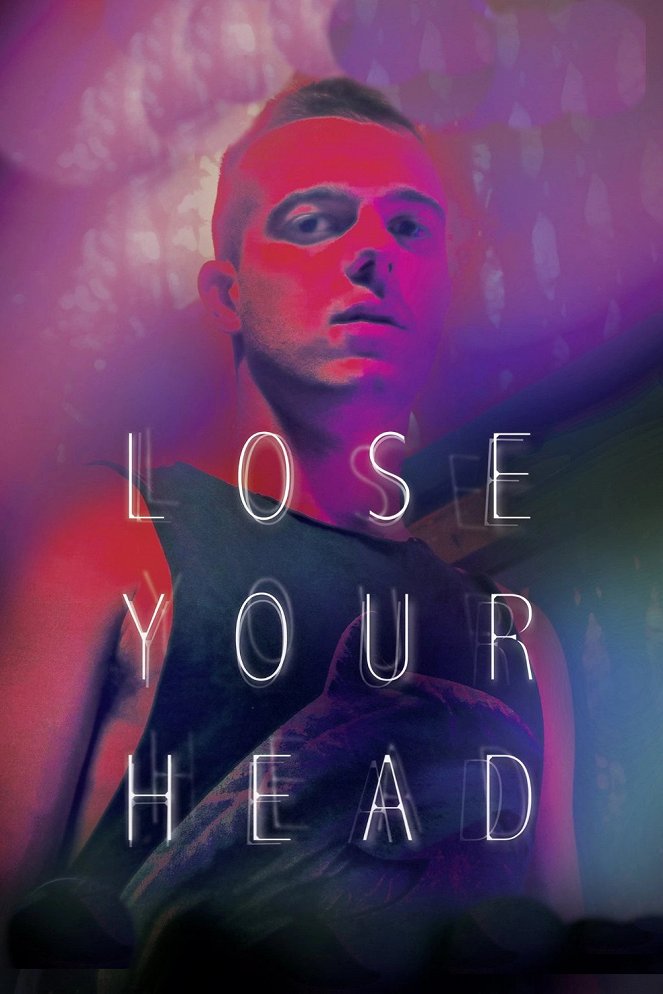 Lose Your Head - Affiches