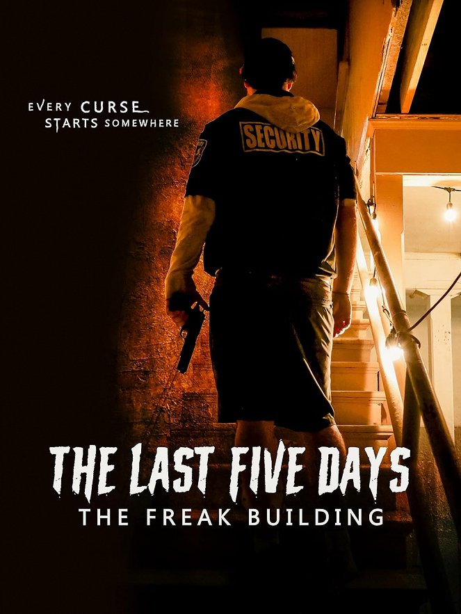 The Last Five Days: The Freak Building - Carteles