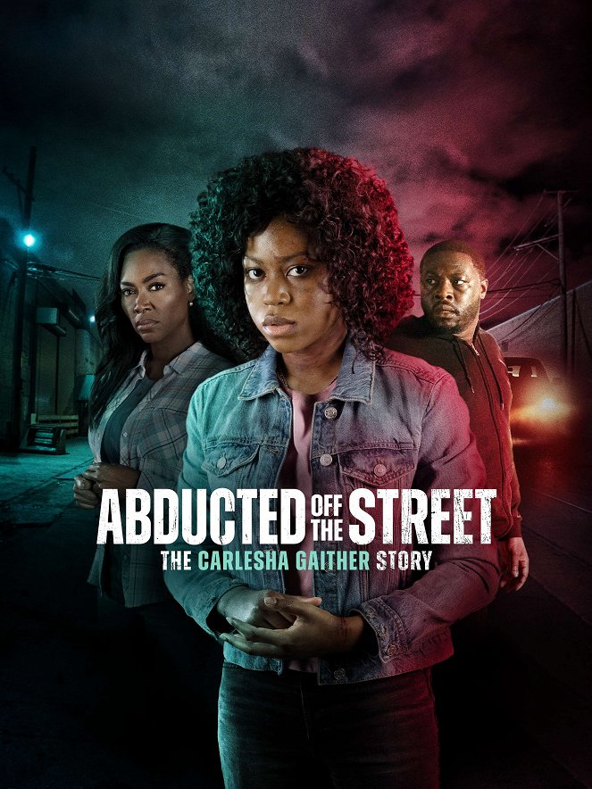 Abducted Off the Street: The Carlesha Gaither Story - Julisteet