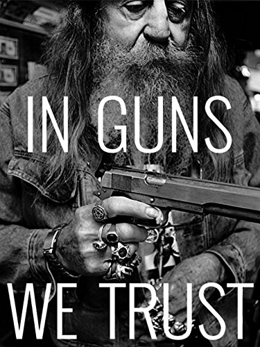 In Guns We Trust - Posters