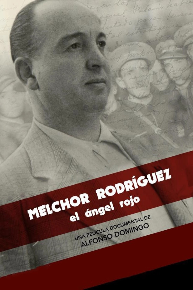 Melchor Rodríguez, el ángel rojo - Plakate