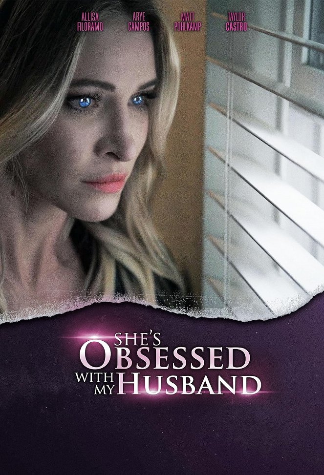 She's Obsessed with My Husband - Carteles