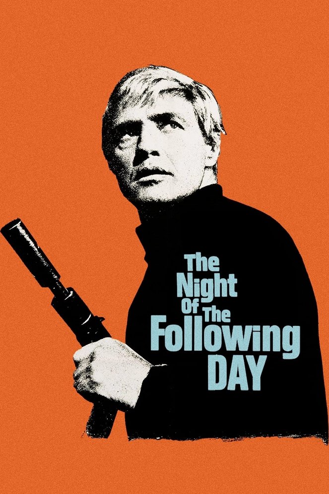 The Night of the Following Day - Posters