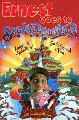 Ernest Goes to Splash Mountain - Plakate