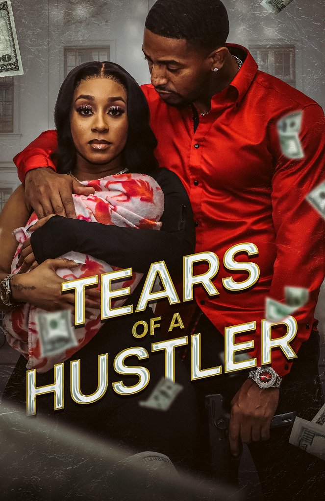 Tears of a Hustler - Plakate