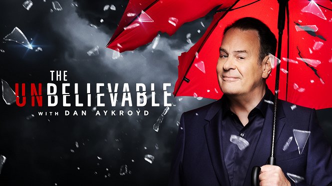 The UnBelievable mit Dan Aykroyd - Plakate